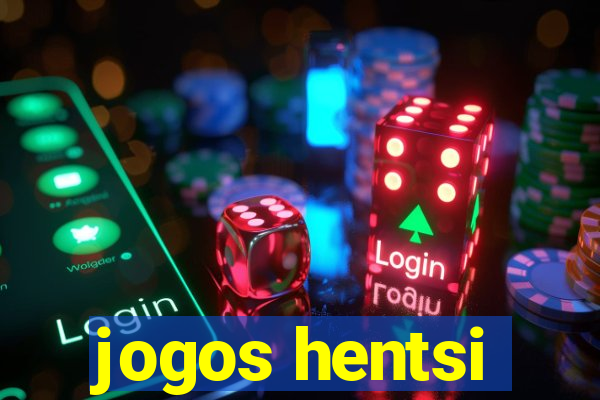 jogos hentsi